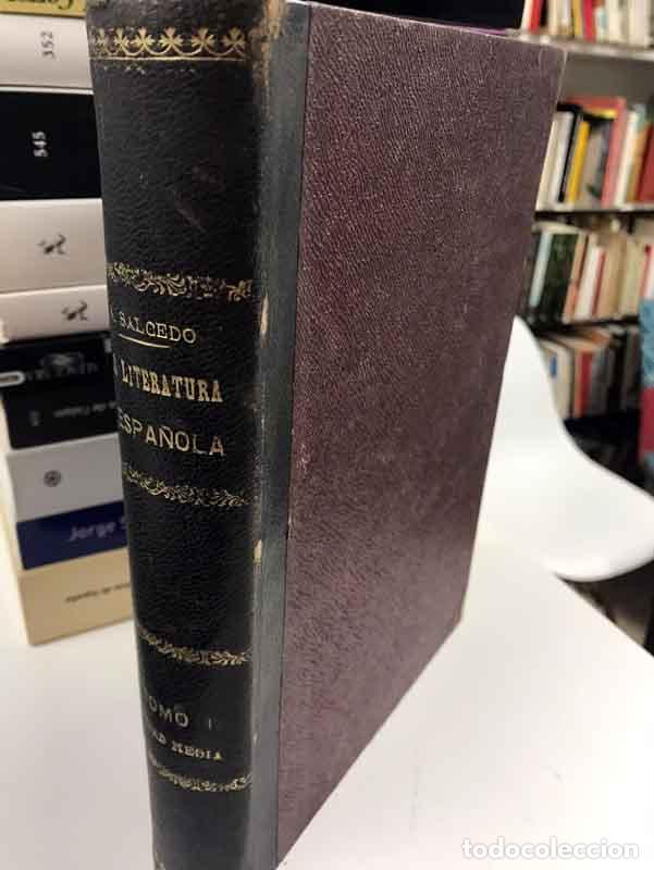 Libros: La literatura espa&ntilde;ola. Tomo I. La edad media - &Aacute;ngel Salcedo Ruiz