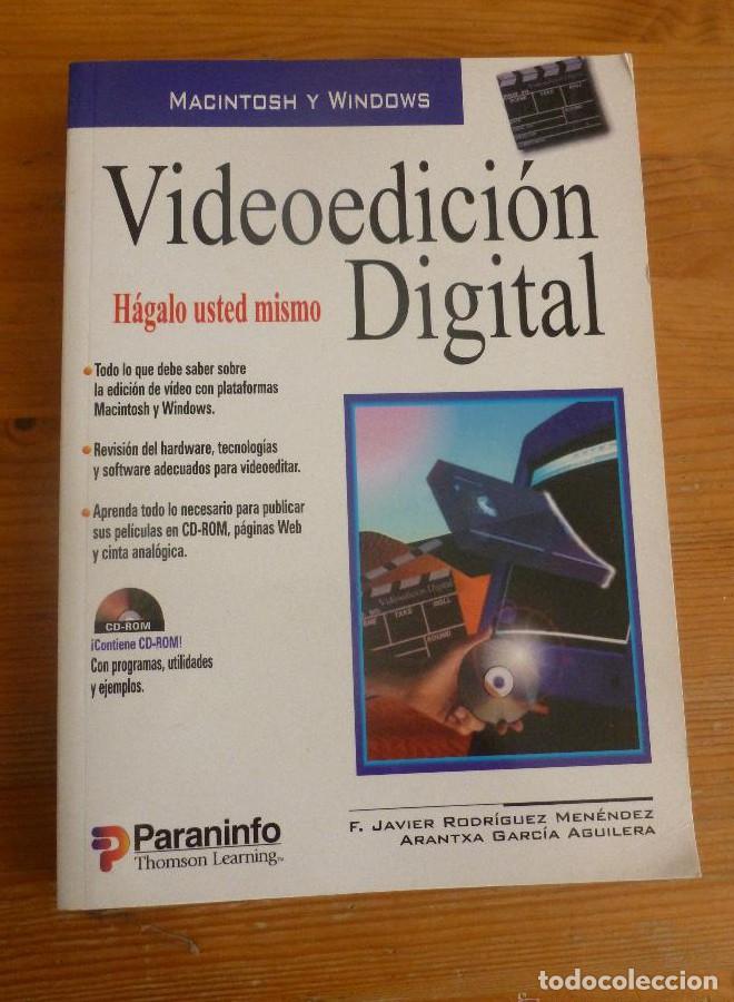 Libros: VIDEOEDICION DIGITAL. RODRIGUEZ MENENDEZ GARCIA AGUILERA.PARANINFO. 2000 331 pp -