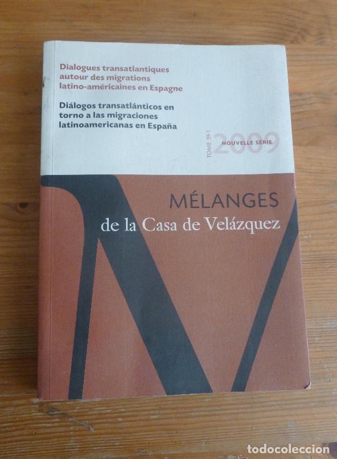 Libros: DIALOGOS TRANSATLANTICOS EN TORNO MIGRACIONES LATINOAMERICANAS ENESPA&Ntilde;A.CASA VELQUEZ 2009 328 pp -
