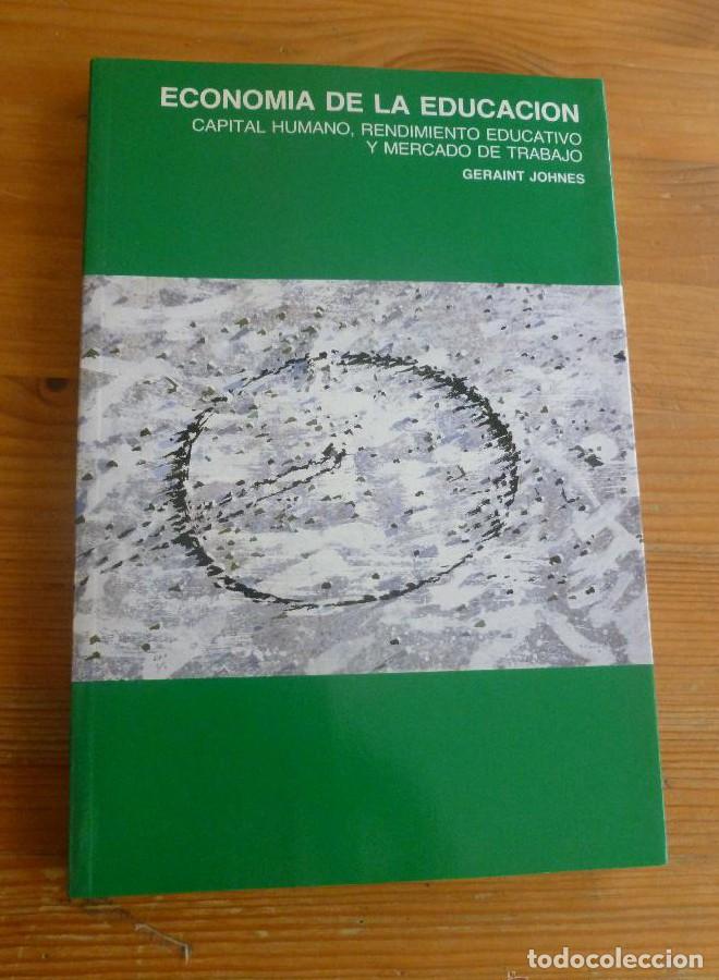 Libros: ECONOMIA DE LA EDUCACION. GARAINT JOHNES. MINISTERIO DE TRABAJO Y S.S. 1993 246pp -