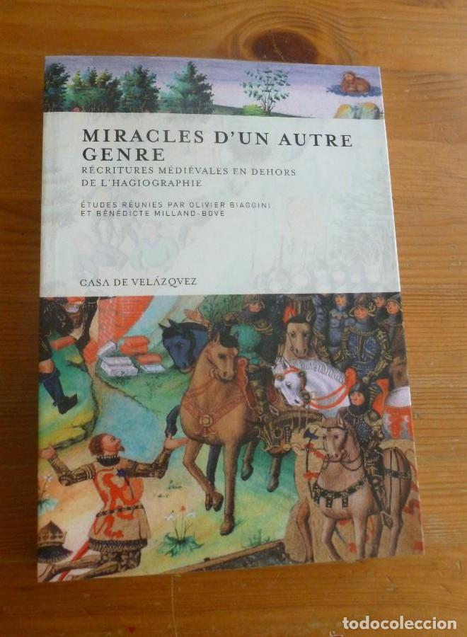 Libros: Miracles d'un autre genre Casa de Vel&aacute;zquez. OLIVIER BIAGGINI y MILLAND-BOVE.2012 342 pp -