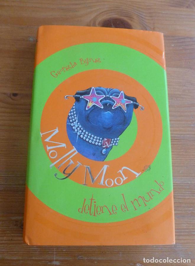 Libros: MOLLY MOON. DETIENE EL MUNDO. GEORGIA BYNG. 2003 334 pp -