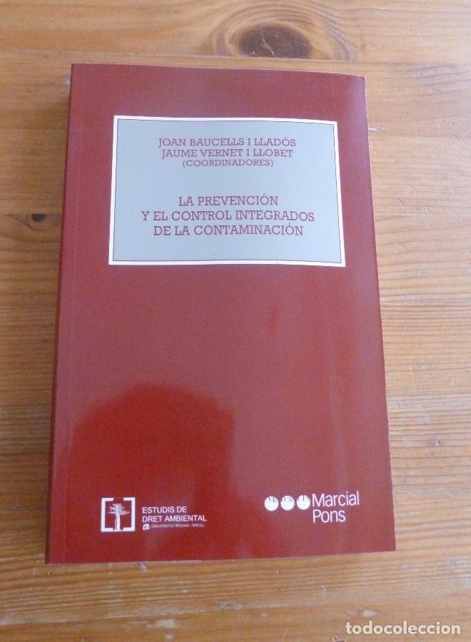 Libros: La Prevencion Y El Control Integrados De La Contaminacion - Jaume / Baucells I Llad Vernet I Llobet