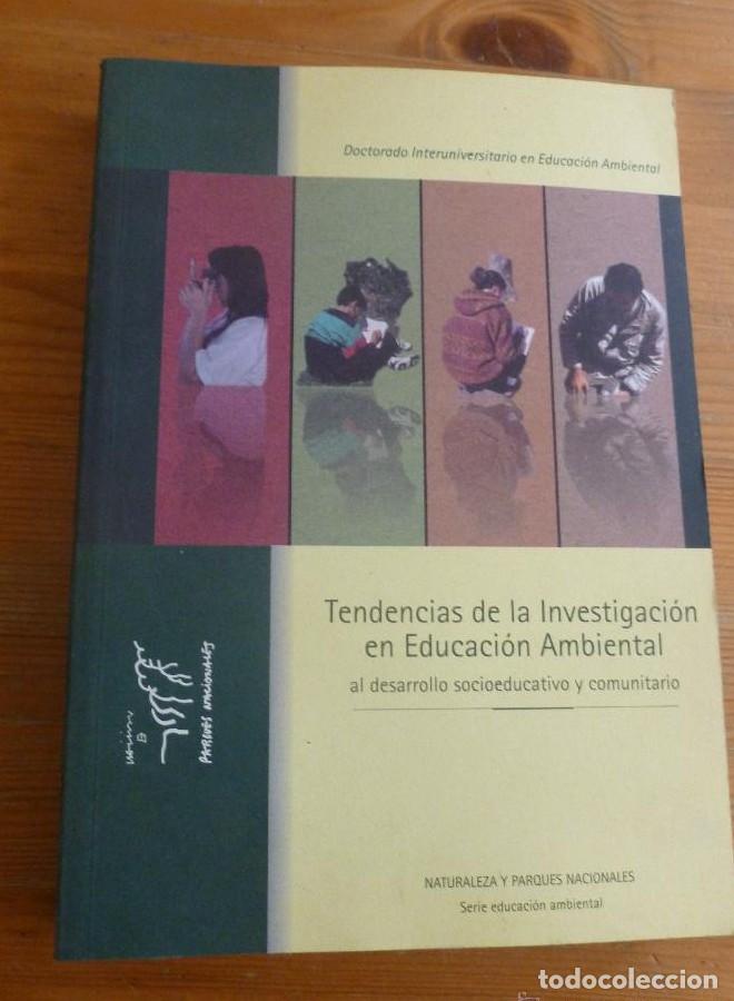 Libros: TENDENCIAS DE LA INVESTIGACION EN EDUCACION AMBIENTAL. PARQUES NCIONALES 2007 286 pp -