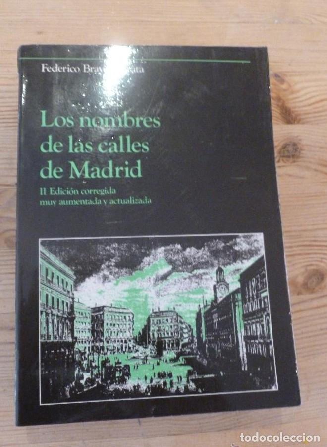 Libros: LOS NOMBRES DE LAS CALLES DE MADRID. BRAVO MORATA. 2&ordf; ed. FENICIA 1984 646pp -