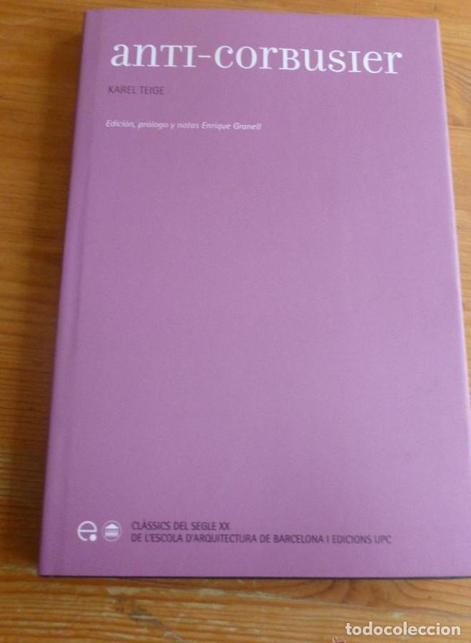Libros: Anti-Corbusier Karel Teige. textos completos polemica karel-teige le corbusier 2008 160 pp -
