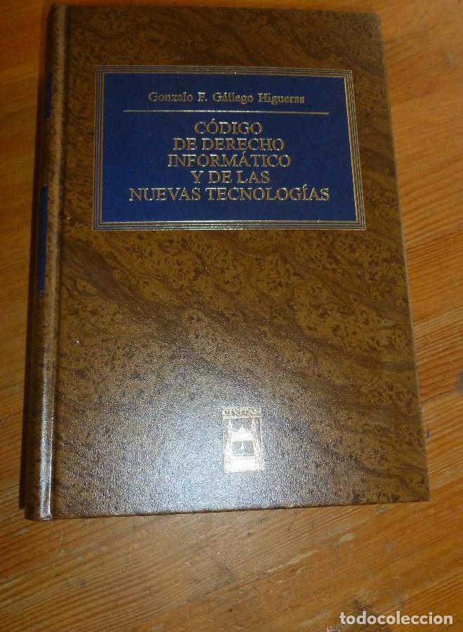 Libros: CODIGO DERECHO INFORMATICO Y DE LAS NUEVAS TECNOLOGIAS.GALLEGO HIGUERAS.CIVITAS.2002 1185pp -