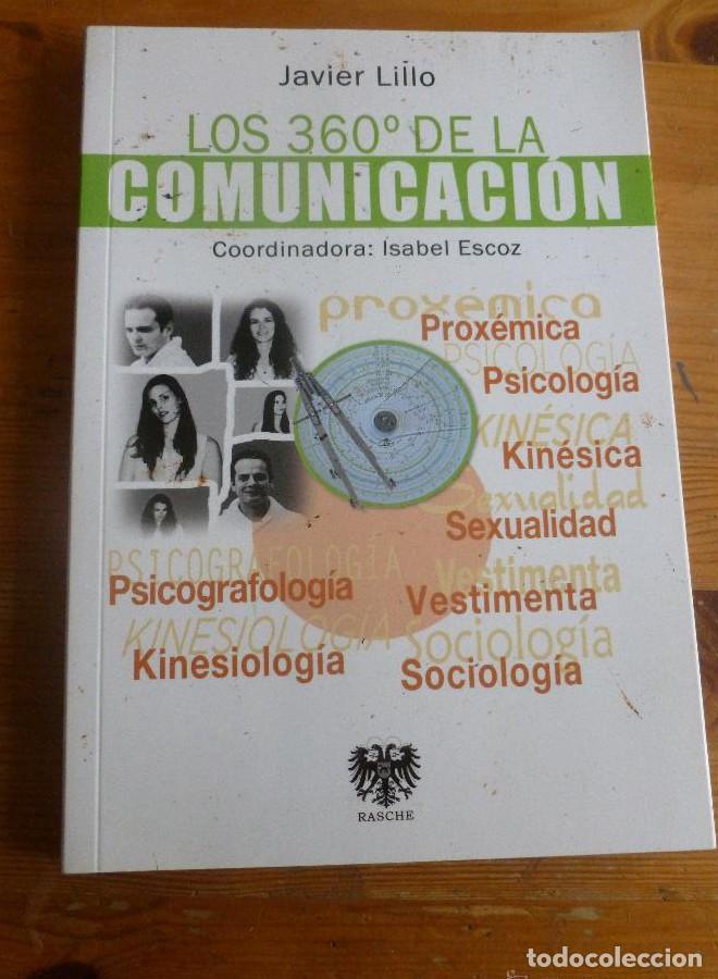 Libros: LOS 360&ordm; DE LA COMUNICACION. JAVIER LILLO. RASCHE. 2014 280pp -