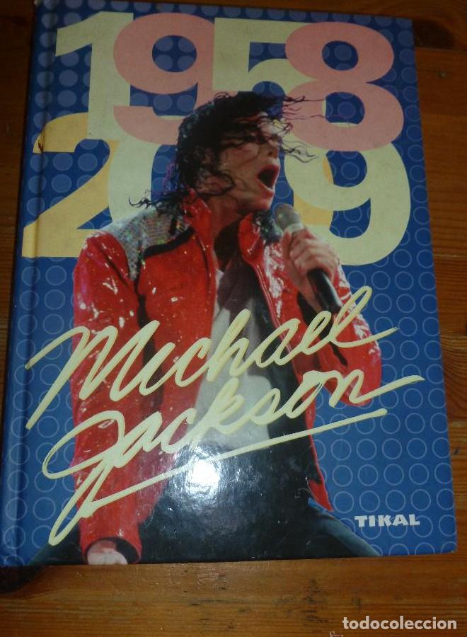 Libros: MICHAEL JACKSON. 1958.2009 ED. TIKAL. 2010 121 pp - - Foto 1