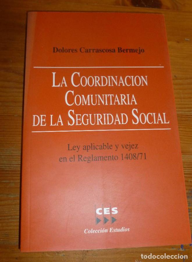 Libros: LA COORDINACION COMUNITARIA DE LA SEGURIDAD SOCIAL. DOLORES CARRASCOSA. CES. 2004 336 pp -