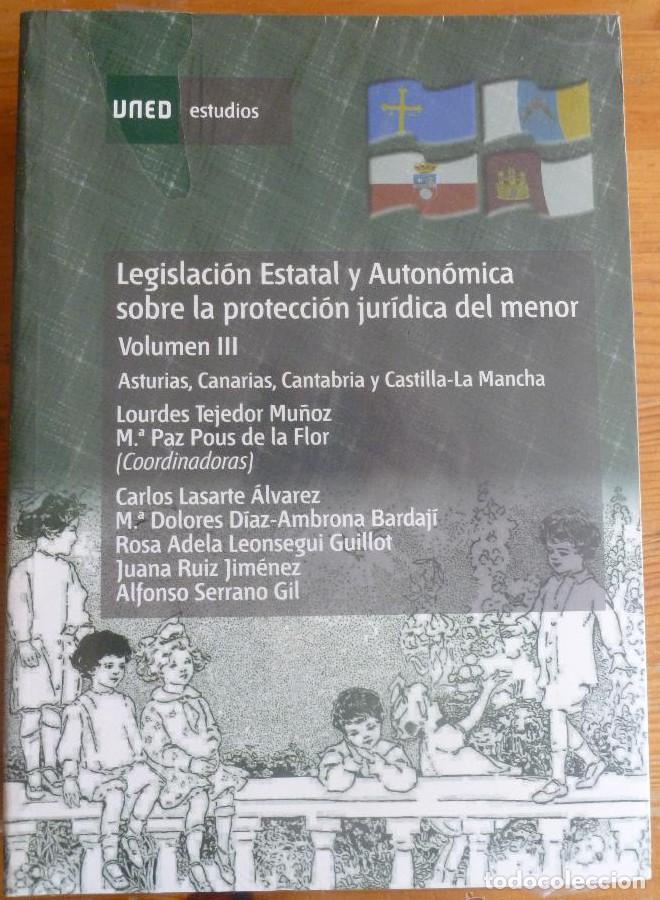 Libros: LEGISLACION ESTATAL Y AUTONOMICA SOBRE LA PROTECCION JURIDICA DEL MENOR. UNED. ASTURIAS,CANARIAS, -