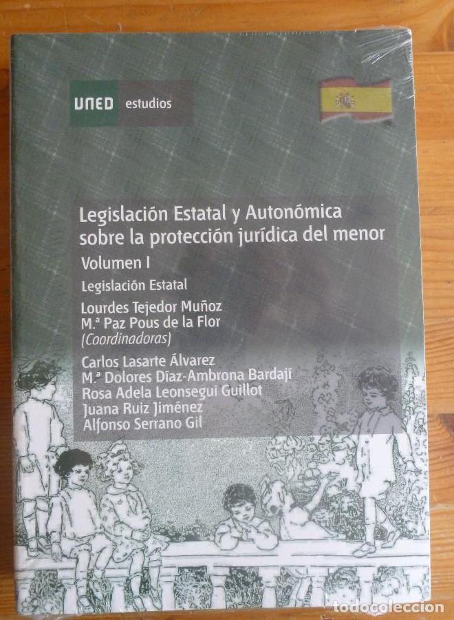 Libros: LEGISLACION ESTATAL Y AUTONOMICA SOBRE LA PROTECCION JURIDICA DEL MENOR. UNED. LEGISLACION ESTATAL -