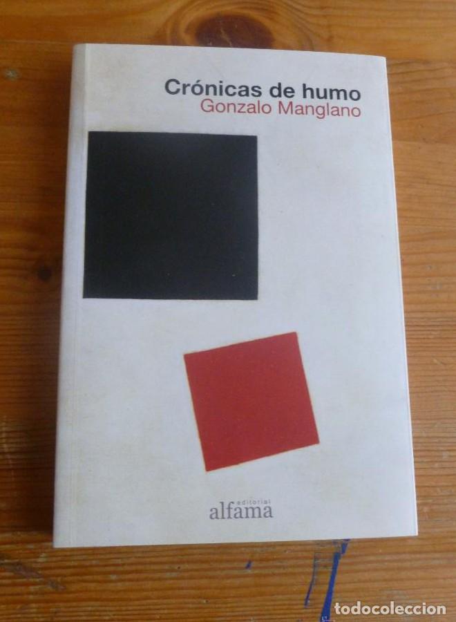 Libros: Cronicas De Humo (FICCIONES) - Gonzalo Manglano