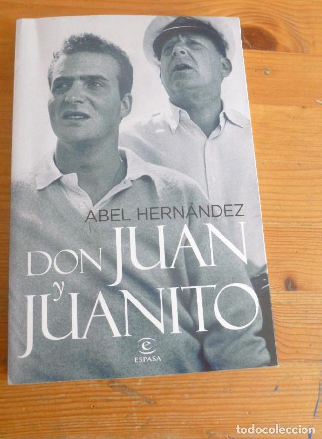 Libros: Don Juan y Juanito (ESPASA FORUM) - Abel Hern&aacute;ndez - Foto 1