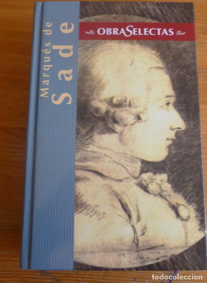 Libros: OBRAS SELECTAS. MARQUES DE SADE. EDIMART. 2004 597 pp -
