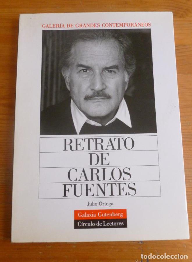 Libros: RETRATO DE CARLOSFUENTES. JULIO ORTEGA. CIRCULO DE LECTORES. 1995 128pp -