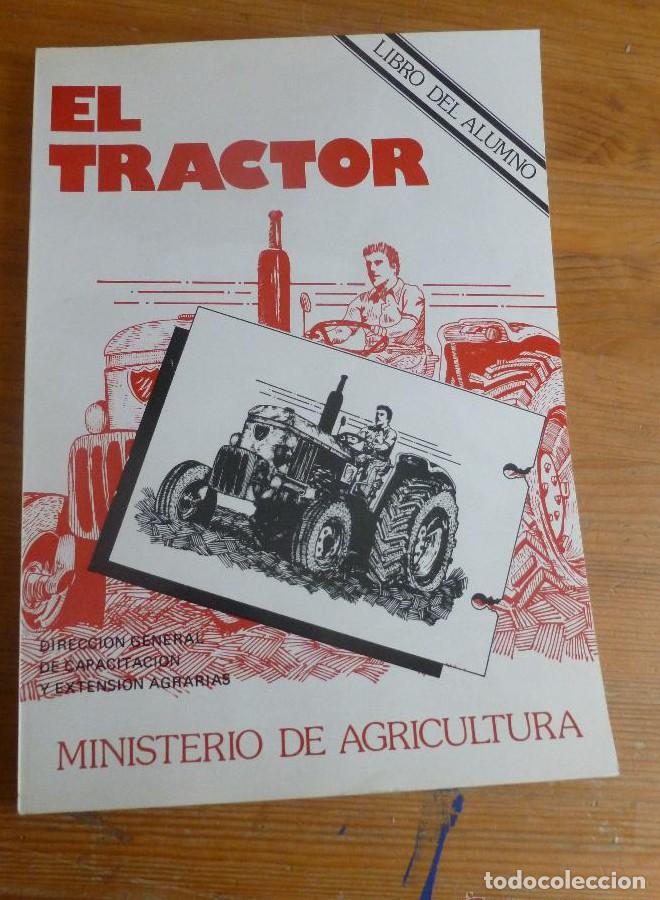 Libros: EL TRACTOR. MINISTERIO DE AGRICULTURA. 1979 154 pp -