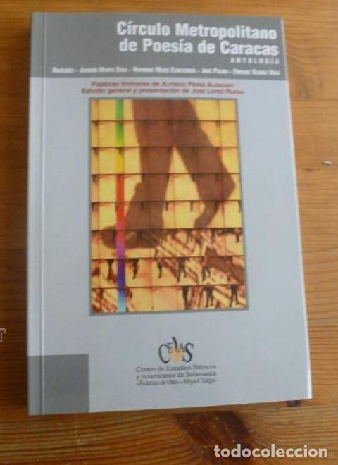 Libros: CIRCULO METROPOLITANO DE POESIA DE CARACAS ANTOLOGIA. CEIAS. 2005 213 pp -