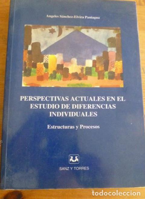 B&uuml;cher: PERSPECTIVAS ACTUALES EN EL ESTUDIO DE DIFERENCIAS INDIVIDUALES. SANCHEZ y PANIAGUA.SANZ TORRES.1994