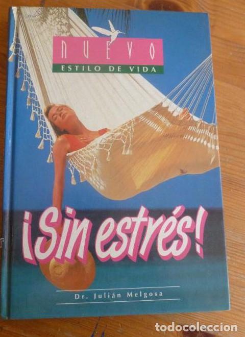 Libros: &iexcl;SIN ESTRES! JULIAN MELGOSA. ED. SAELIZ 1994 189 pp -