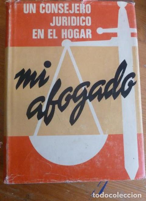 Libros: MI ABOGADO. TEOFILO DELGADO, ED.TEBAS 1972 931 pp - - Foto 1