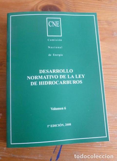 Libros: DESARROLLO NORMATIVO DE LA LEY DE HIDROCARABUROS. CNE. 2008 401pp -