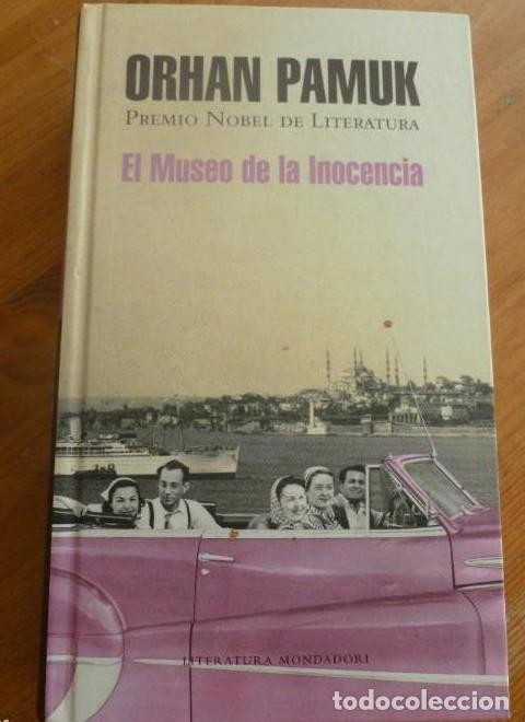 B&uuml;cher: EL MUSEO DE LA INOCENCIA. ORHAN PAMUK. MONDADORI. 2009 648pp -