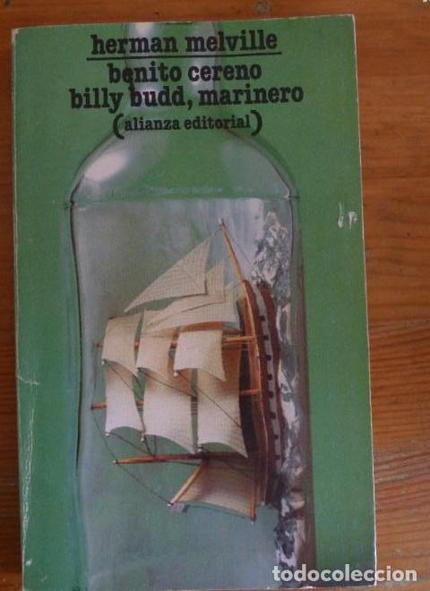 Libros: BENITO CERENO, BILLY BUDD, MARINERO. HERMAN MELVILLE. ALIANZA ED. 1986 212 pp -