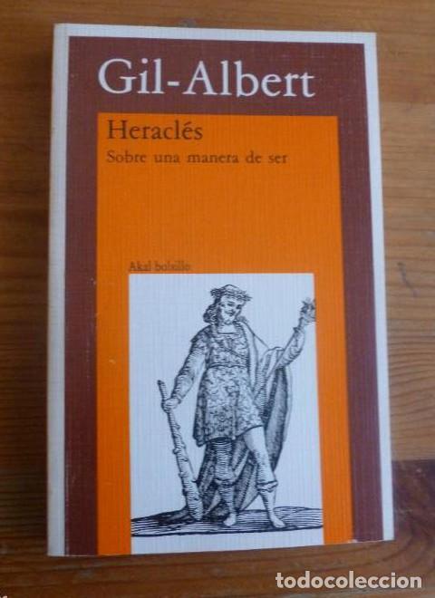 Libros: HERACLES. SOBRE UNA MANERA DE SER. GIL ALBERT 1987 214pp -