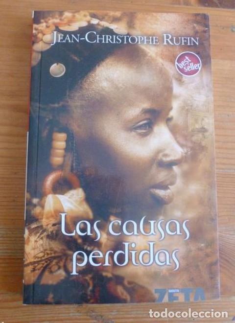 B&uuml;cher: LAS CAUSAS PERDIDAS: 00000 (BEST SELLER ZETA BOLSILLO) - Jean-christophe Rufin