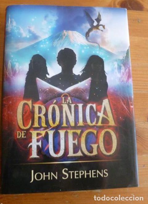 B&uuml;cher: LA CRONICA DE FUEGO. JOHN STEPHENS. MONTENA. 2013 459pp -