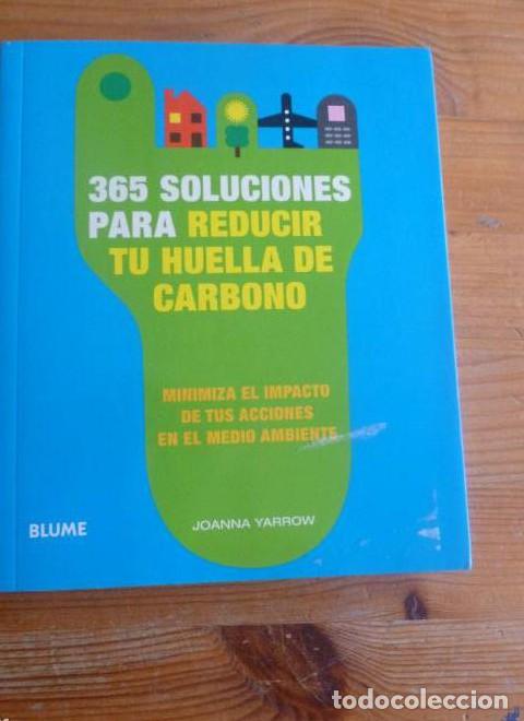 B&uuml;cher: 365 DIAS PARA REDUCIAR TUHUELLA DE CARBONO. JOANN YARROW. BLUME. 2008 124pp -