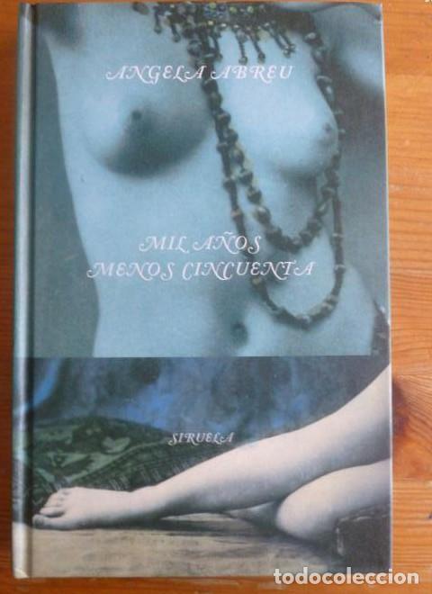 B&uuml;cher: MIL A&Ntilde;OS MENOS CINCUENTA. ANGELA ABREU. 1997 313pp -