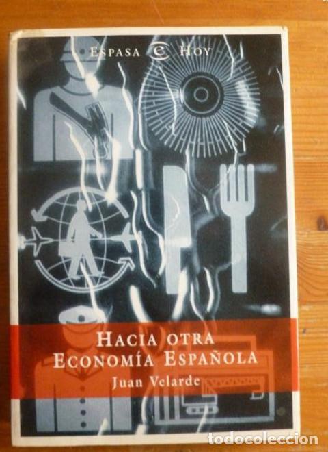 Libros: Hacia otra economia espa&ntilde;ola (Broken Sparrow Records) - Juan Valverde