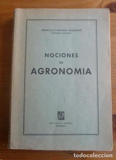B&uuml;cher: NOCIONES DE AGRONOMIA. URANGA GALDIANO. ED. GOMEZ. ED. GOMEZ 1944 260pp -