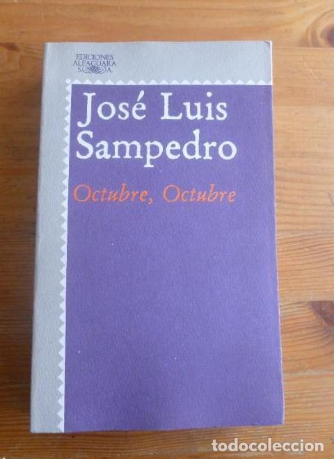 Libros: OCTUBRE OCTUBRE. JOSE LUIS SAMPEDRO. 1983 624pp -
