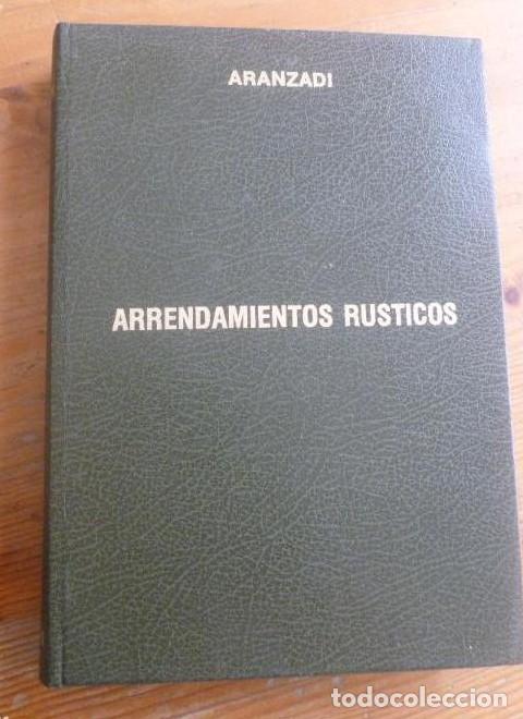 Libros: ARRENDAMIENTOS RUSTICOS. ARANZADI. 1981 511pp - - Foto 1