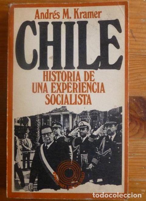 Libros: CHILE. HISTORIA DE UNA EXPERIENCIA SOCIALISTA. M. KRAMER. PENINSULA. 1974 214pp -
