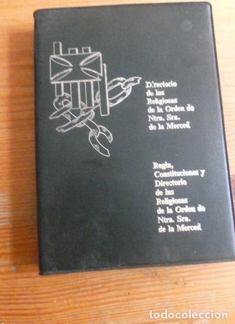 Libros: DIRECTORIO, REGLA, CONSTITUCIONES RELIGIOSAS DE LA MERCED. 2 VOL 1979 89 Y 81pp -