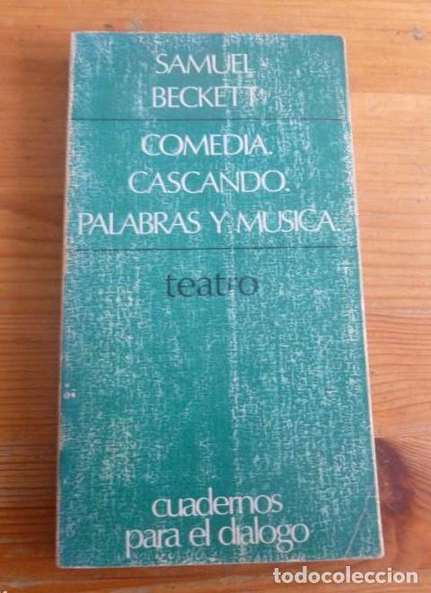 B&uuml;cher: COMEDIA, CASCANDO. PALABRAS Y MUSICA. S. BECKETT. CUADERNOS PARA EL DIALOGO. 1971 160pp -