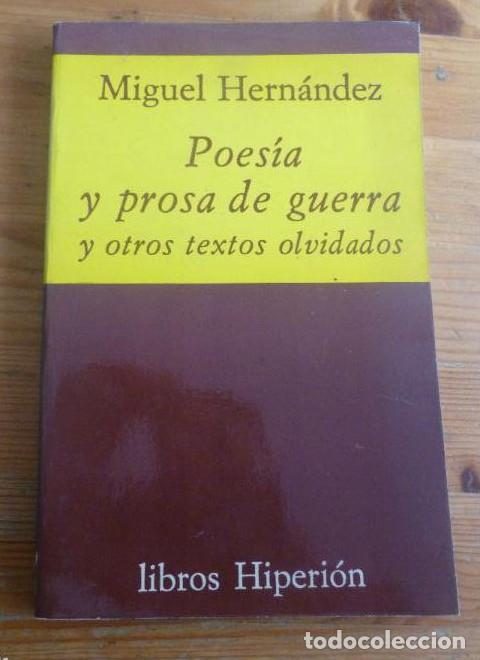 Libros: POESIA Y PROSA DE GUERRA Y OTROS TEXTOS OLVIDADOS. M. HERNANDEZ. HIPERION. 1977 178pp -