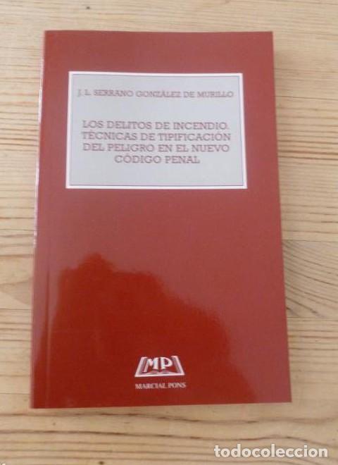 Libros: Los delitos de incendio - Serrano Gonz&aacute;lez De Murillo - Foto 1