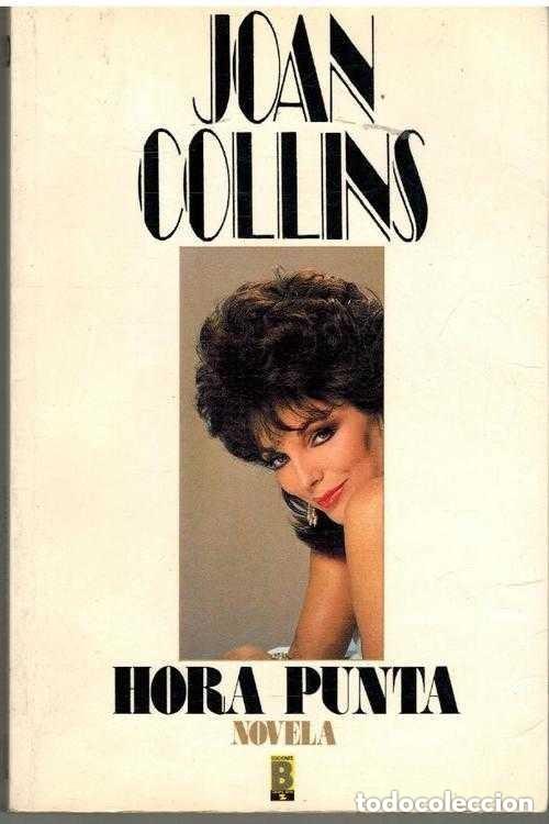 Libros: HORA PUNTA. NOVELA - JOAN COLLINS - Sin Especificar - Foto 1