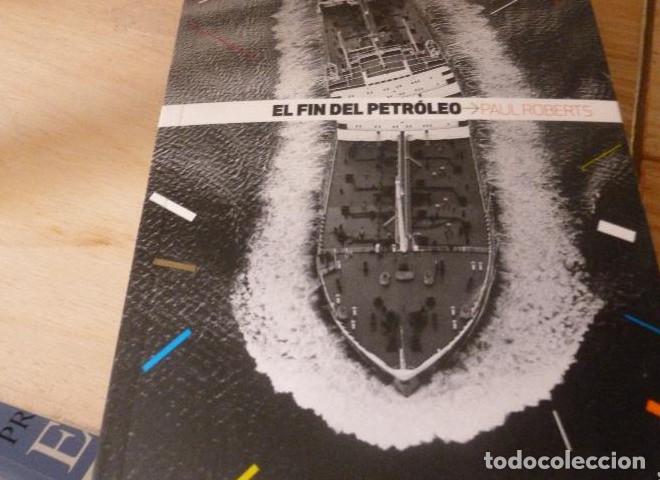 Libros: EL FIN DEL PETROLEO PAUL ROBERTS Editorial: PUBLICO, 2010 -