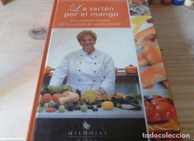 Libri di seconda mano: LA SART&Eacute;N POR EL MANGO. LAS MEJORES RECETAS DE LA ESCUELA DE COCINA LLEURE G&Oacute;MEZ, Dolors Editorial: