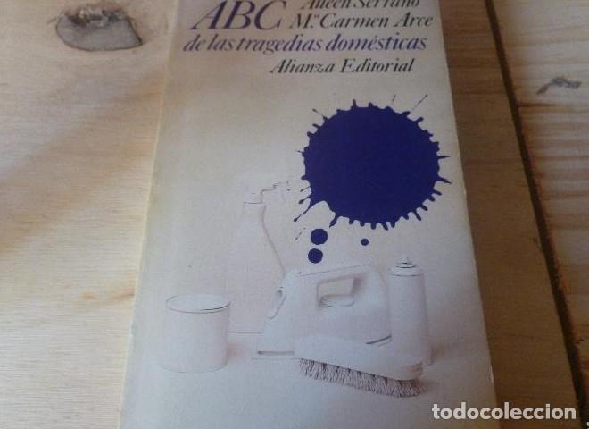 B&uuml;cher: ABC DE LAS TRAGEDIAS DOMESTICAS. SERRANO Y ARCE. ALIANZA ED. 1991 218pp -