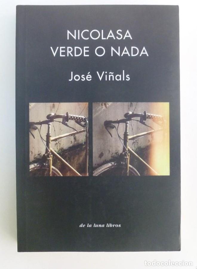 Libros: Nicolasa verde o nada - Jos&eacute; Vi&ntilde;als