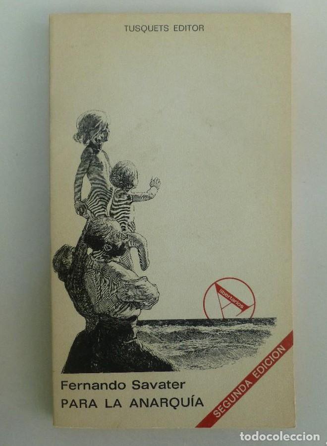 Libri di seconda mano: Para la anarqu&iacute;a - Fernando Savater. 134PP -