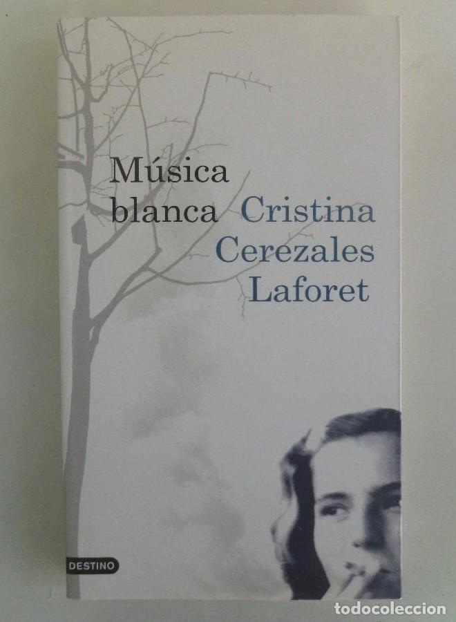 Libros: M&uacute;sica blanca (&Aacute;ncora & Delf&iacute;n) - Cristina Cerezales Laforet