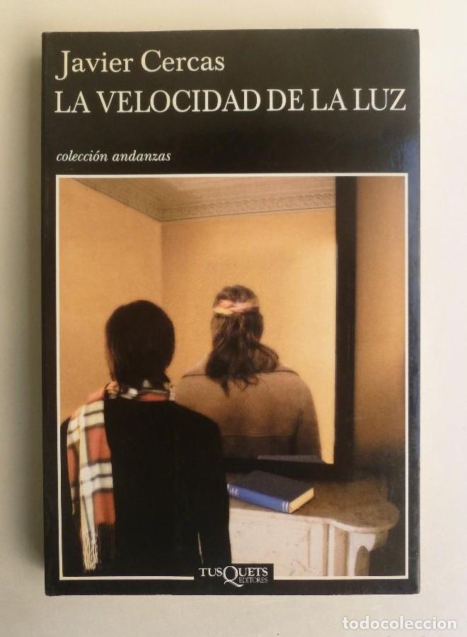 Libros: La velocidad de la luz- Javier Cercas - Ed. Tusquets. 305PP -